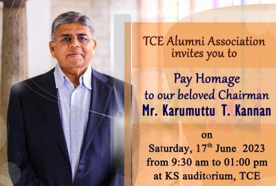 Homage to our beloved Chairman Mr. Karumuttu T. Kannan by TCE Alumni Association